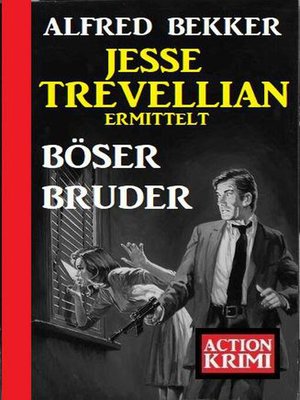 cover image of Jesse Trevellian ermittelt Böser Bruder